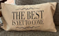 The Best is Yet to Come Pillow Cover